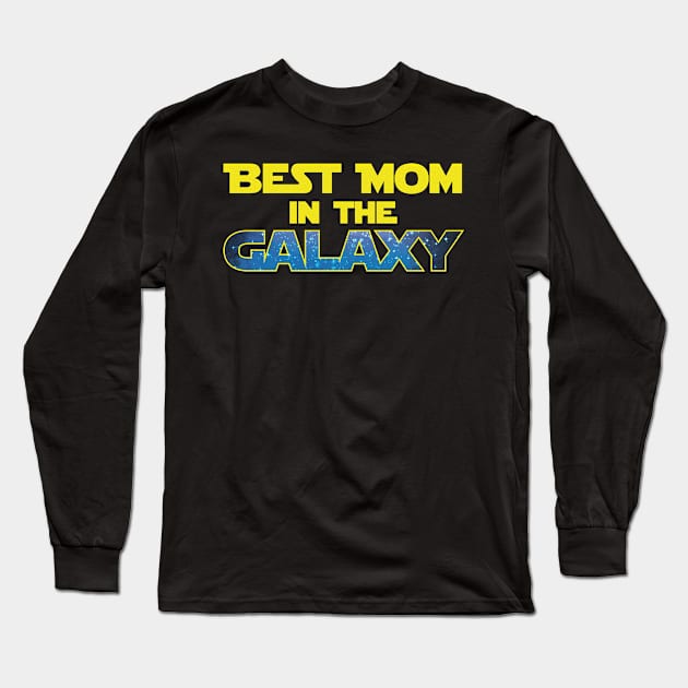 Best Mom In The Galaxy - Gift Mom Mother Long Sleeve T-Shirt by giftideas